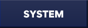 SYSTEM